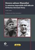 Dovevo salvare Mussolini (eBook, ePUB)