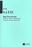 Rag-Time Parade pour piano extrait de parade, ballet realiste Rag-Time Parade pour piano extrait de parade, ballet realiste