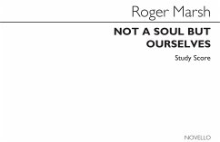 Roger Marsh, Not A Soul But Ourselves Buch