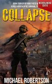 Collapse (Nederlandse editie) - A Post-Apocalyptic Survival Thriller (Beyond These Walls (Nederlandse editie), #4) (eBook, ePUB) Collapse (Nederlandse editie) - A Post-Apocalyptic Survival Thriller (Beyond These Walls (Nederlandse editie), #4) (eBook, ePUB)