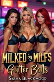 Milked by Milfs: Gutter Balls (eBook, ePUB)