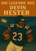 Die Legende des Devin Hester Die Legende des Devin Hester