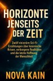 Horizonte jenseits der Zeit