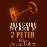 Unlocking The Book of 2 Peter (eBook, ePUB) Unlocking The Book of 2 Peter (eBook, ePUB)