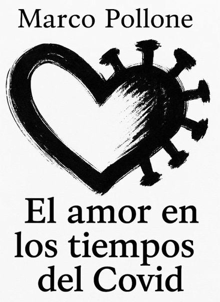 El amor en los tiempos del Covid (eBook, ePUB)