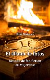 El álbum de fotos Historia de fan fiction de Mujercitas (eBook, ePUB)