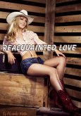 Reacquainted Love (eBook, ePUB)