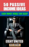 50 passive income ideas : Earn money while you sleep ( step by step guide ) (eBook, ePUB)