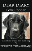 Dear Diary Love Cooper -- Adventures of One Cool Guide Dog (eBook, ePUB)