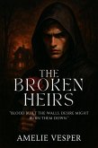 The Broken Heirs (eBook, ePUB) The Broken Heirs (eBook, ePUB)