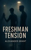 Freshman Tension (eBook, ePUB)