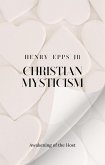 Christian Mysticism (eBook, ePUB) Christian Mysticism (eBook, ePUB)