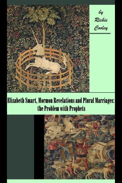 Cover Elizabeth Smart, Mormon Revelations and Plural Marriages: the Problem with Prophets (eBook, ePUB)