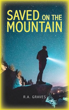 Saved on the Mountain (eBook, ePUB) - Graves, R. A.
