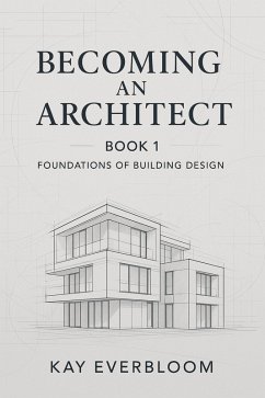 Cover Becoming an Architect: Book 1 (Becoming an Architect (Book 1 of 9), #1) (eBook, ePUB)
