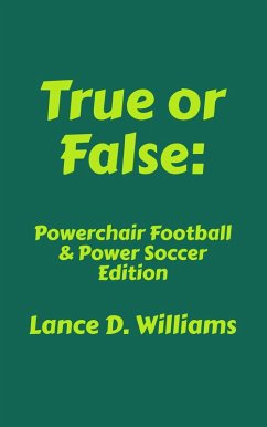 Cover True or False: Powerchair Football & Power Soccer Edition (eBook, ePUB)