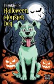 Frankie the Halloween Monster Dog (eBook, ePUB)