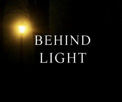 Behind Light (eBook, ePUB) - Ingle, Amanda Jean