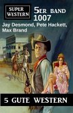 Super Western 5er Band 1007 (eBook, ePUB)