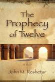 The Prophecy of Twelve The Prophecy of Twelve