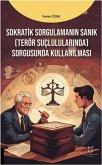 Sokratik Sorgulamanin Sanik Terör Suclulularinda Sorgusunda Kullanilmasi
