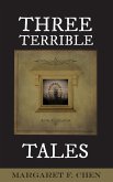Three Terrible Tales