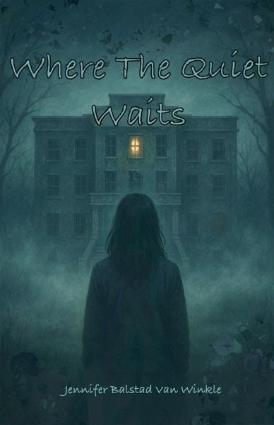 Where The Quiet Waits Where The Quiet Waits