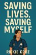 Saving Lives, Saving Myself - Bild 1