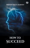 How To Succeed How To Succeed
