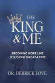 The King & Me The King & Me