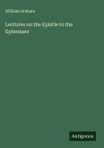 Lectures on the Epistle to the Ephesians