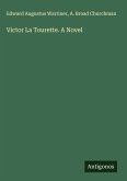 Victor La Tourette. A Novel