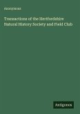 Transactions of the Hertfordshire Natural History Society and Field Club