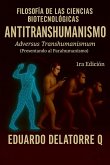 FILOSOFÍA DE LAS CIENCIAS BIOTECNOLÓGICAS-ANTI TRANSHUMANISMO