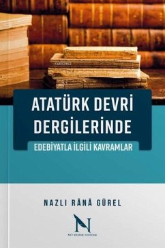 Cover Atatürk Devri Dergilerinde Edebiyatla Ilgili Kavramlar