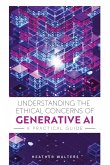 Understanding the Ethical Concerns of Generative AI Understanding the Ethical Concerns of Generative AI