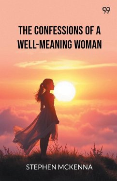 The Confessions Of A Well-Meaning Woman - Mckenna, Stephen