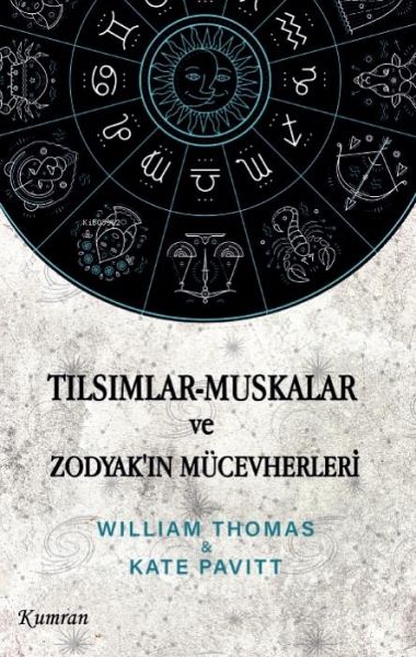 Tilsimlar - Muskalar ve Zodyakin Mücevherleri Tilsimlar - Muskalar ve Zodyakin Mücevherleri