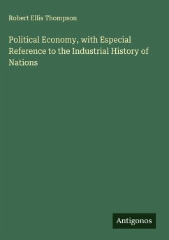 Cover Political Economy, with Especial Reference to the Industrial History of Nations