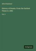 History of Russia. From the Earliest Times to 1882