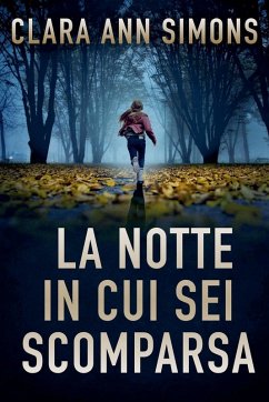 Cover La notte in cui sei scomparsa