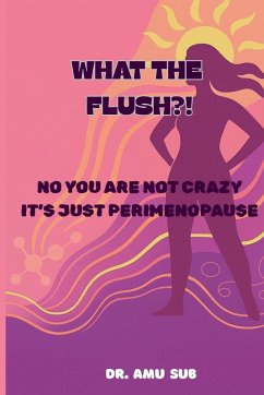WHAT THE FLUSH?! - Subramaniam, Amutha