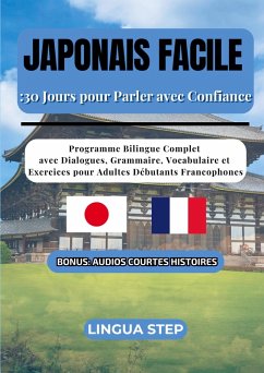 Japonais Facile : 30 Jours pour Parler avec Confiance