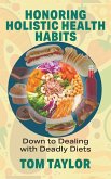 Honoring Holistic Health Habits Honoring Holistic Health Habits
