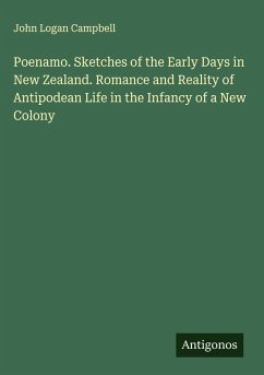 Cover Poenamo. Sketches of the Early Days in New Zealand. Romance and Reality of Antipodean Life in the Infancy of a New Colony