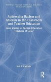 Addressing Racism and Ableism in the Classroom and Teacher Education