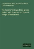 The Poetical Writings of Fitz-greene Halleck with Extracts from Those of Joseph Rodman Drake
