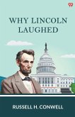 Why Lincoln Laughed Why Lincoln Laughed