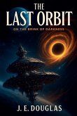 The Last Orbit The Last Orbit
