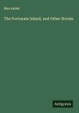 The Fortunate Island, and Other Stories